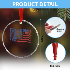 Freedom Is Worth Fighting For Crystal Glass Ornament USA Flag America True Patriot TS02 Print Your Wear