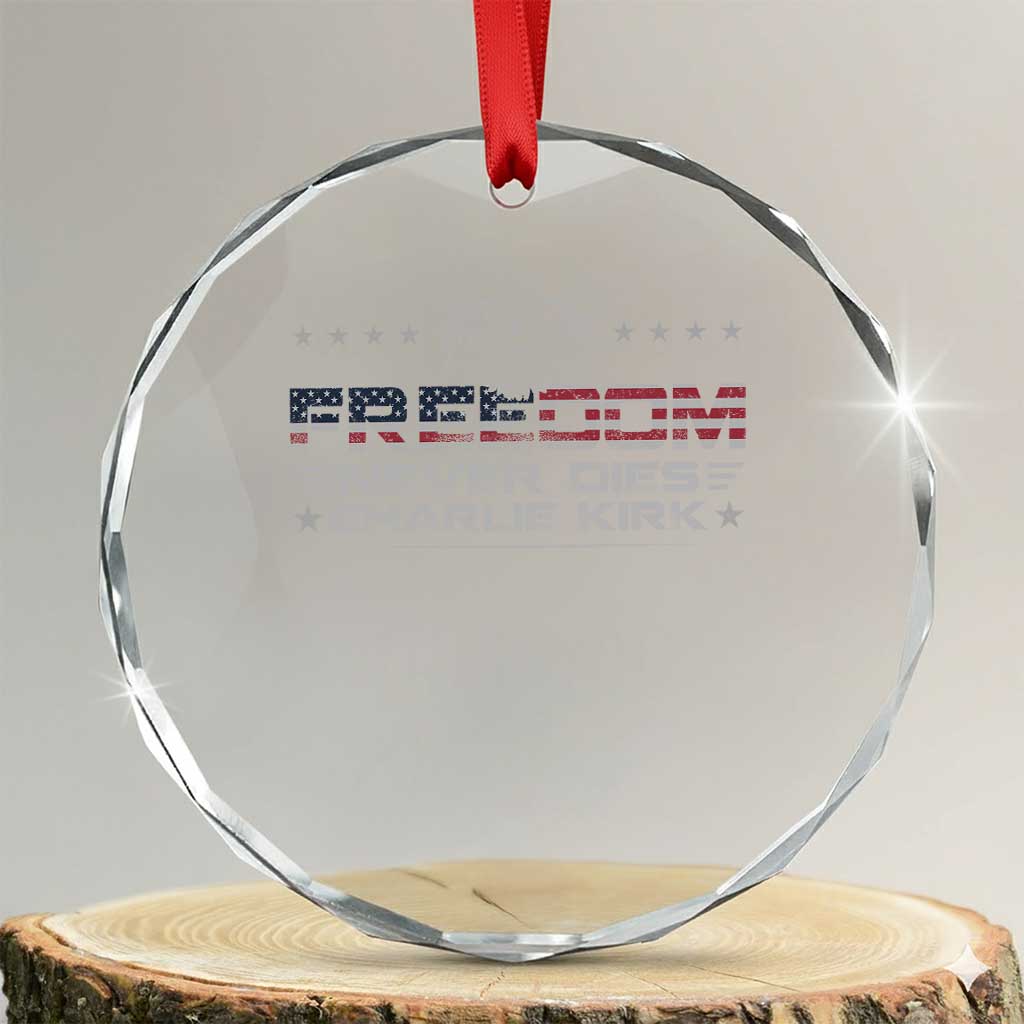 Freedom Never Dies Charlie Kirk Crystal Glass Ornament Vintage American Flag TS11 Transparent Glass 3'' Circle Print Your Wear