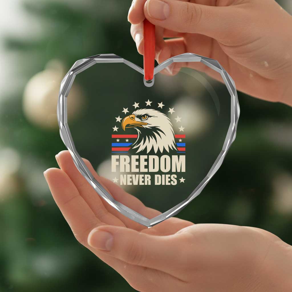 Freedom Never Dies Heart Crystal Glass Ornament Bold Patriotic Eagle Graphic for True American Patriots TS02 Print Your Wear