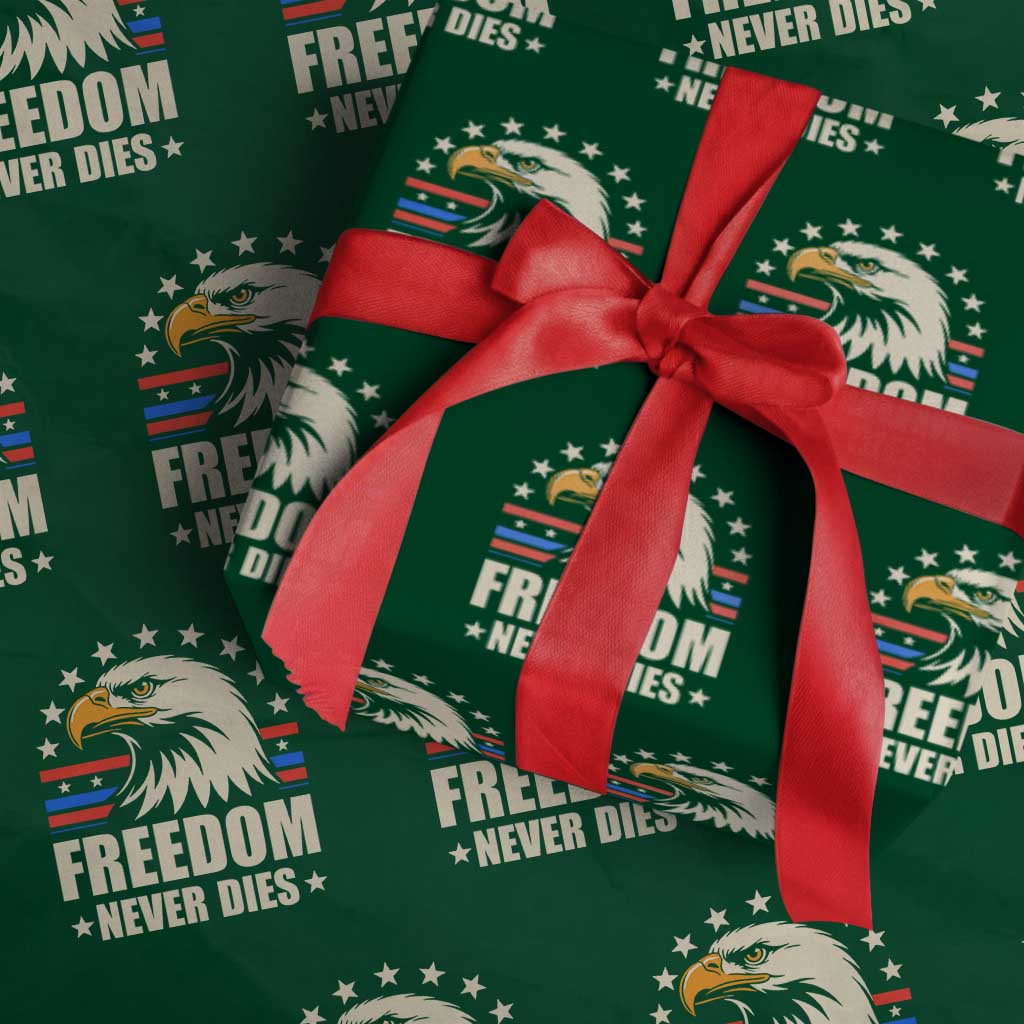 Freedom Never Dies Wrapping Paper Roll Bold Patriotic Eagle Graphic for True American Patriots TS02 Green Print Your Wear