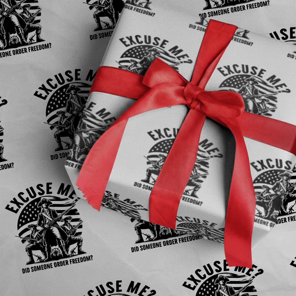 Freedom Resist Protest Civil Rights Wrapping Paper Roll Excuse Me Did Someone Order Freedom TS14 White Print Your Wear