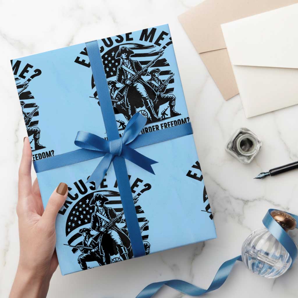 Freedom Resist Protest Civil Rights Wrapping Paper Roll Excuse Me Did Someone Order Freedom TS14 Light Blue Print Your Wear