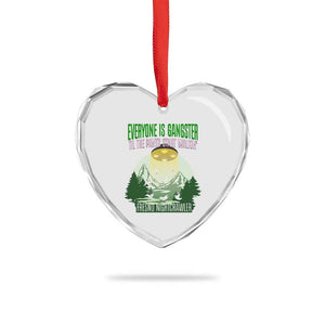 Fresno Nightcrawler Heart Crystal Glass Ornament Everyone Is Gangster Til The Pants Start Walkin TS12 Print Your Wear
