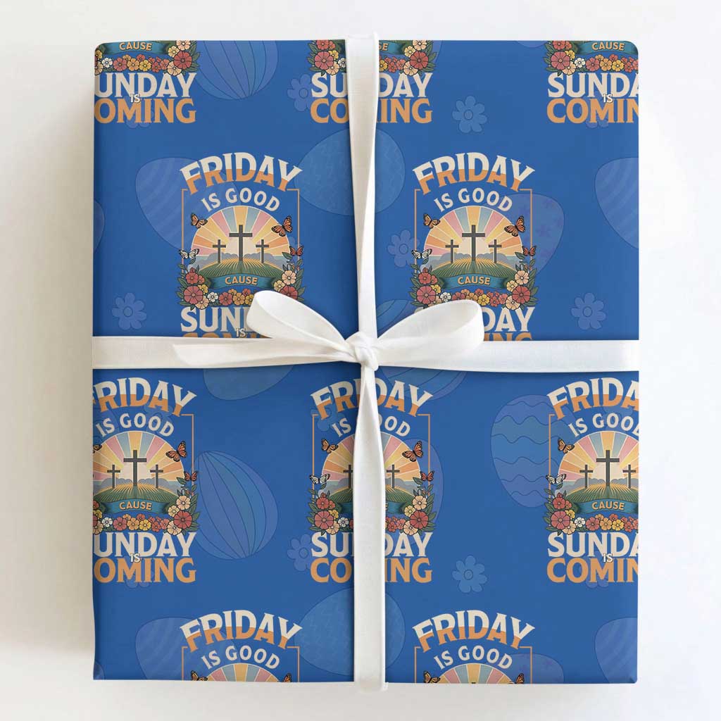 Friday Is Good Cause Sunday Is Coming Christian Easter Wrapping Paper Roll Cross Sunrise Floral Faith Inspirational Gift TS02 Royal Blue Print Your Wear