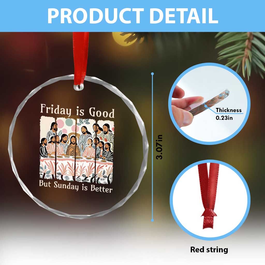 Friday is Good Sunday is Better Crystal Glass Ornament Christian Jesus Easter TS14 Print Your Wear