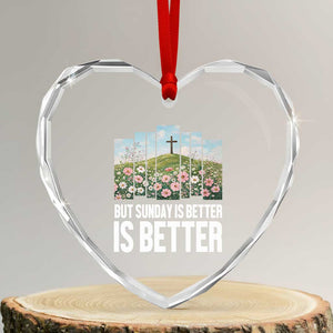 Friday is Good Sunday is Better Heart Crystal Glass Ornament Christian Easter TS14 Transparent Glass 3'' Heart Print Your Wear