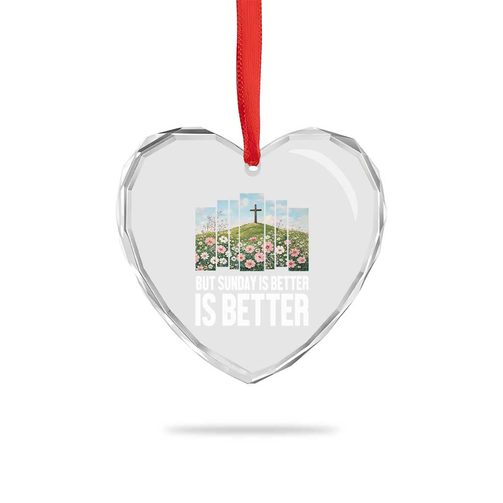 Friday is Good Sunday is Better Heart Crystal Glass Ornament Christian Easter TS14 Print Your Wear