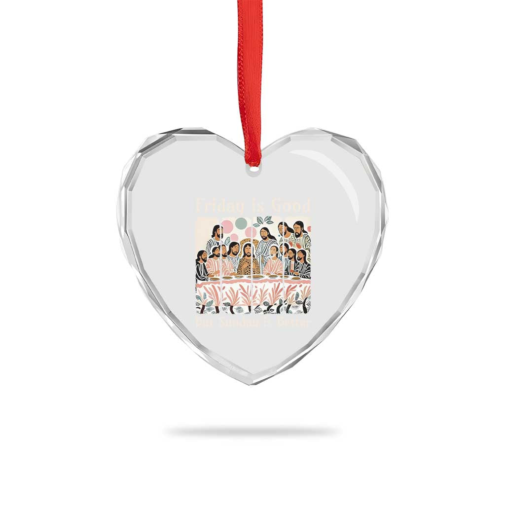 Friday is Good Sunday is Better Heart Crystal Glass Ornament Christian Jesus Easter TS14 Print Your Wear