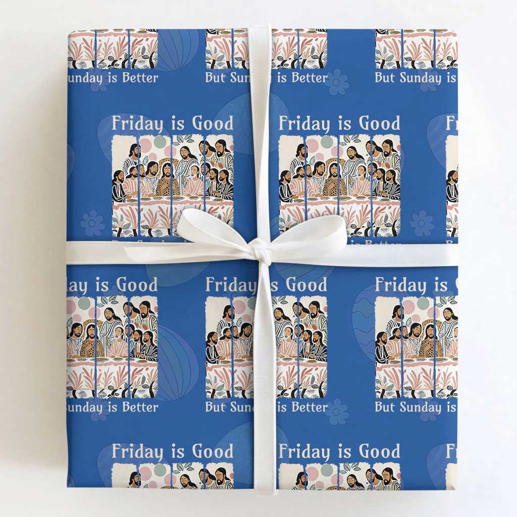 Friday is Good Sunday is Better Wrapping Paper Roll Christian Jesus Easter TS14 Royal Blue Print Your Wear