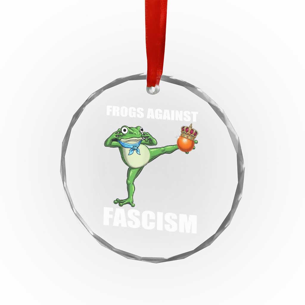 Frogs Against Fascism Crystal Glass Ornament No Fascist No Kings Funny Portland Frog Protest TS02 Print Your Wear