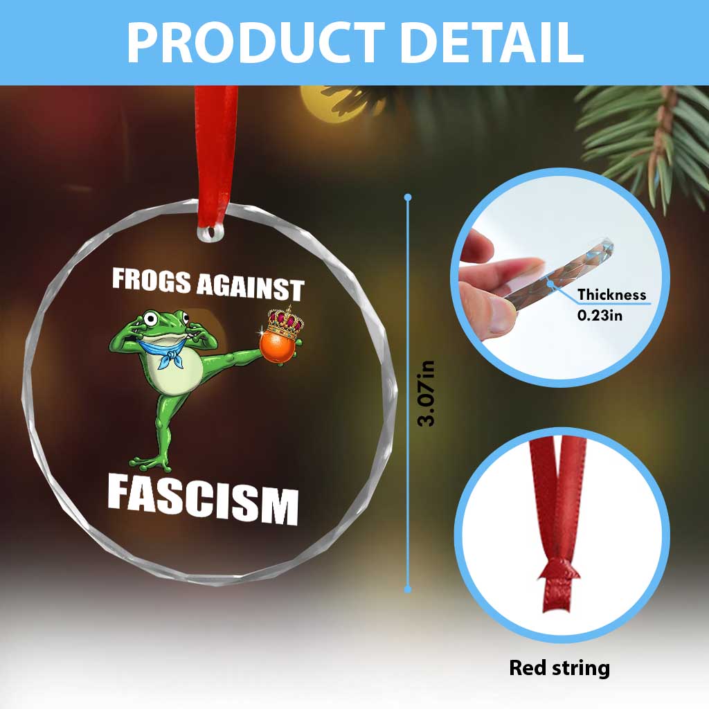 Frogs Against Fascism Crystal Glass Ornament No Fascist No Kings Funny Portland Frog Protest TS02 Print Your Wear