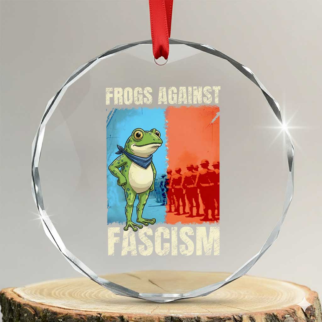 Frogs Against Fascism Crystal Glass Ornament Portland Protest Vintage Meme Gift TS12 Transparent Glass 3'' Circle Print Your Wear