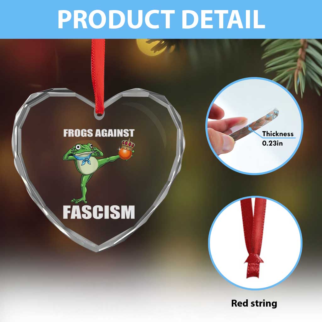 Frogs Against Fascism Heart Crystal Glass Ornament No Fascist No Kings Funny Portland Frog Protest TS02 Print Your Wear
