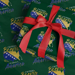 From Bosnia and Already in America Wrapping Paper Roll Bosnian Soccer Fan Travel Bosnia Herzegovina Pride