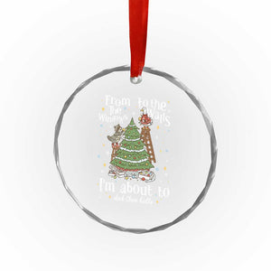 From The Windows To The Walls I'm About To Deck These Halls Christmas Crystal Glass Ornament TS11 Print Your Wear