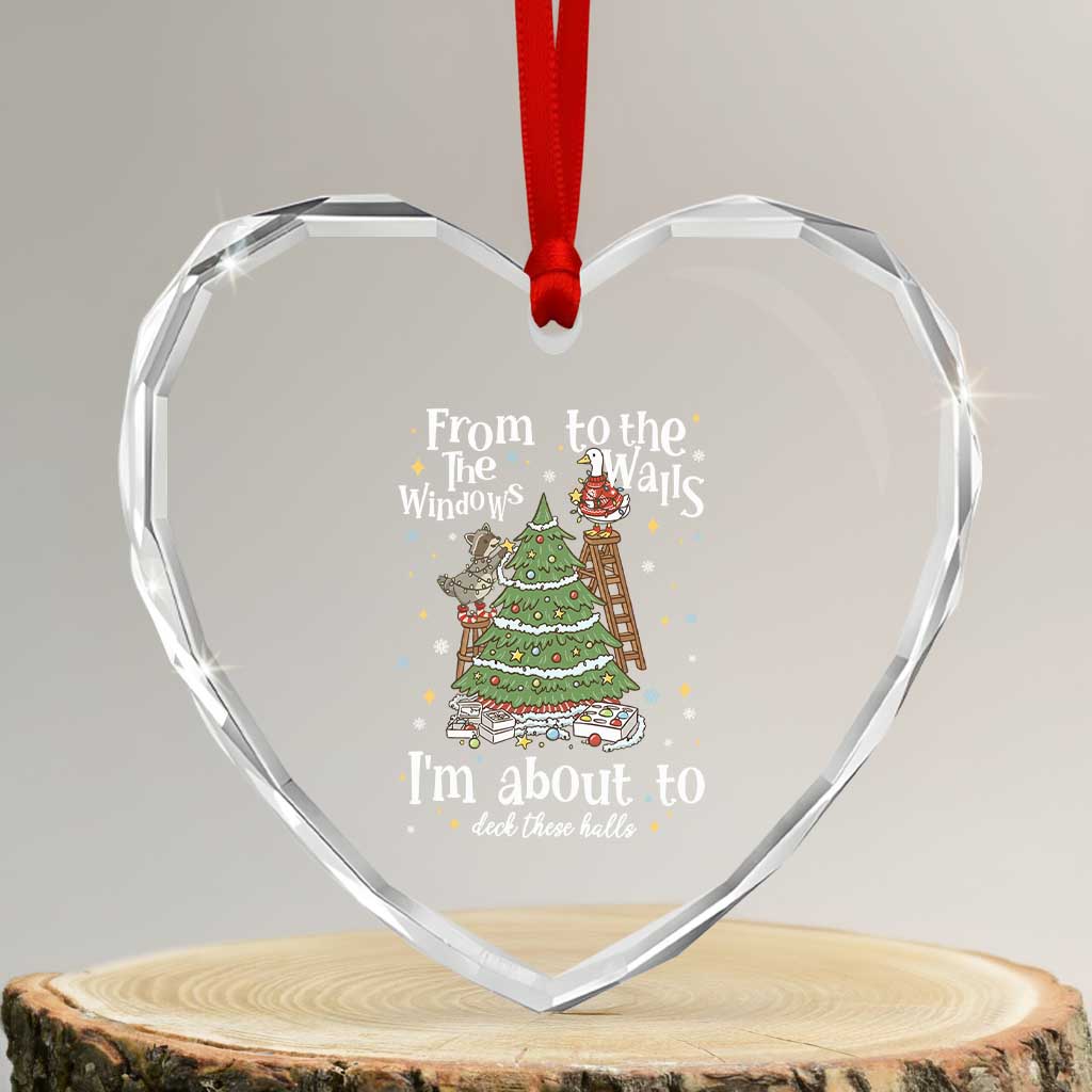 From The Windows To The Walls I'm About To Deck These Halls Christmas Heart Crystal Glass Ornament TS11 Transparent Glass 3'' Heart Print Your Wear