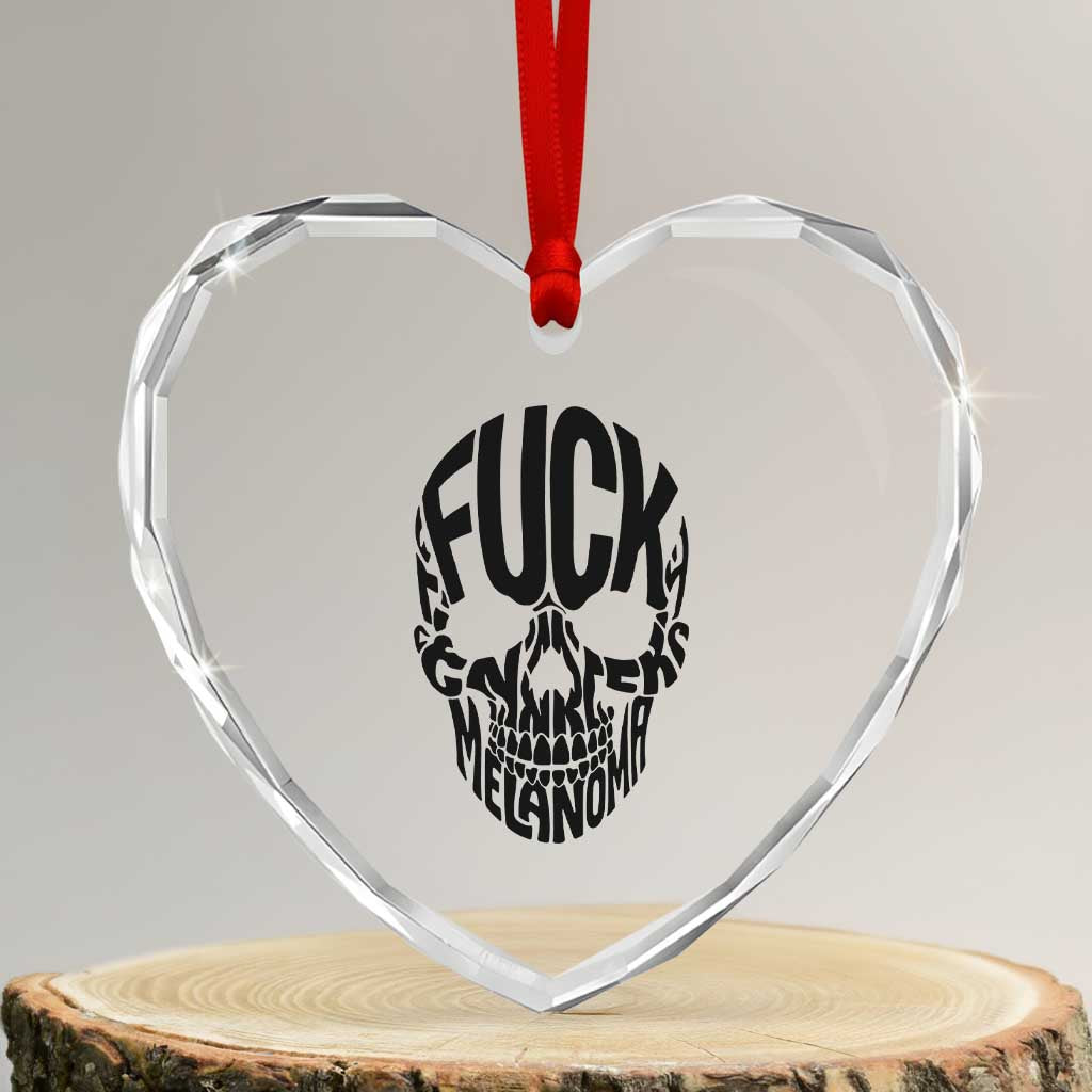 Fuck Melanoma Skull Typography Heart Crystal Glass Ornament Skin Cancer Warrior TS12 Transparent Glass 3'' Heart Print Your Wear