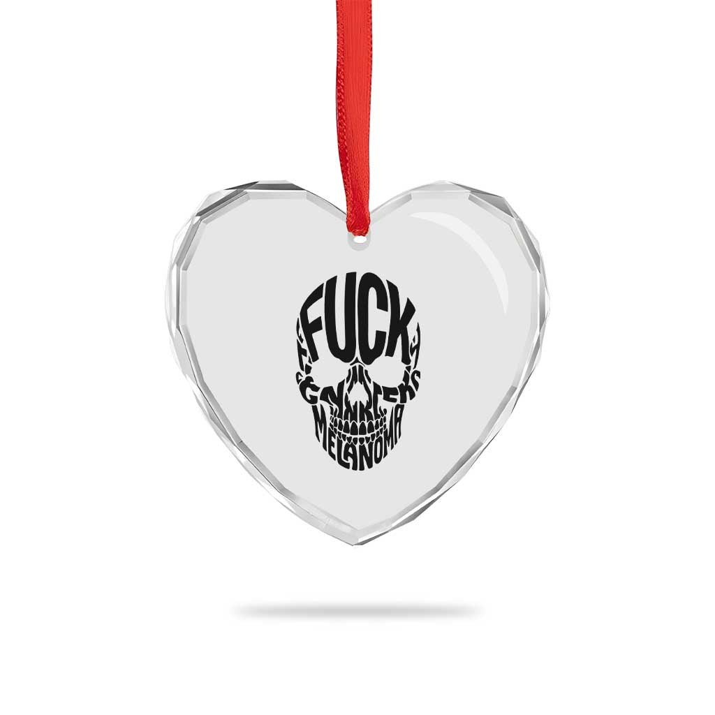 Fuck Melanoma Skull Typography Heart Crystal Glass Ornament Skin Cancer Warrior TS12 Print Your Wear