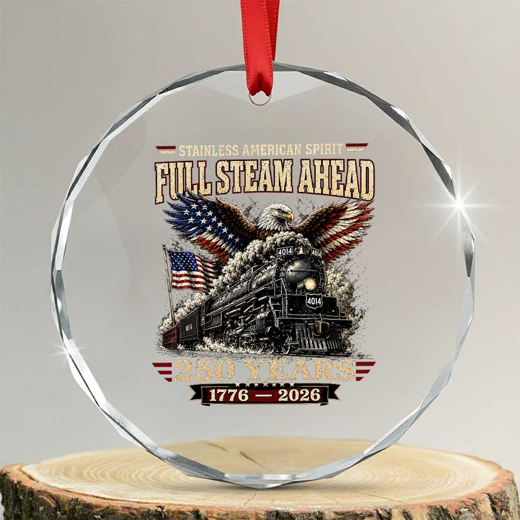 Full Steam Ahead Patriotic Bald Eagle Crystal Glass Ornament Vintage Stainless American Spirit Steam Locomotive Heritage TS02 Transparent Glass 3'' Circle Print Your Wear