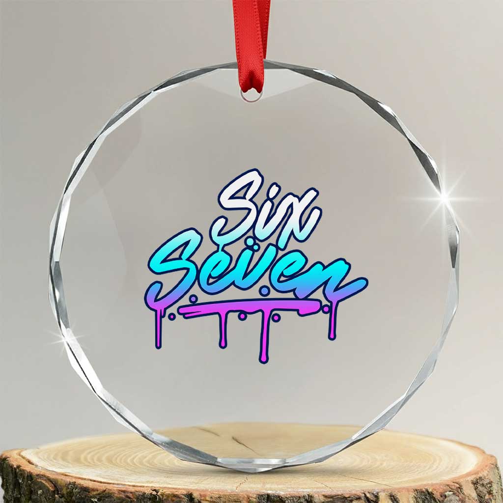 Fun Six Seven Crystal Glass Ornament Funny 6 7 Meme Gen Alpha Slang Streetwear Gradient TS10 Transparent Glass 3'' Circle Print Your Wear