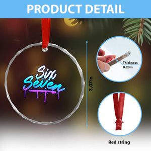 Fun Six Seven Crystal Glass Ornament Funny 6 7 Meme Gen Alpha Slang Streetwear Gradient TS10 Print Your Wear