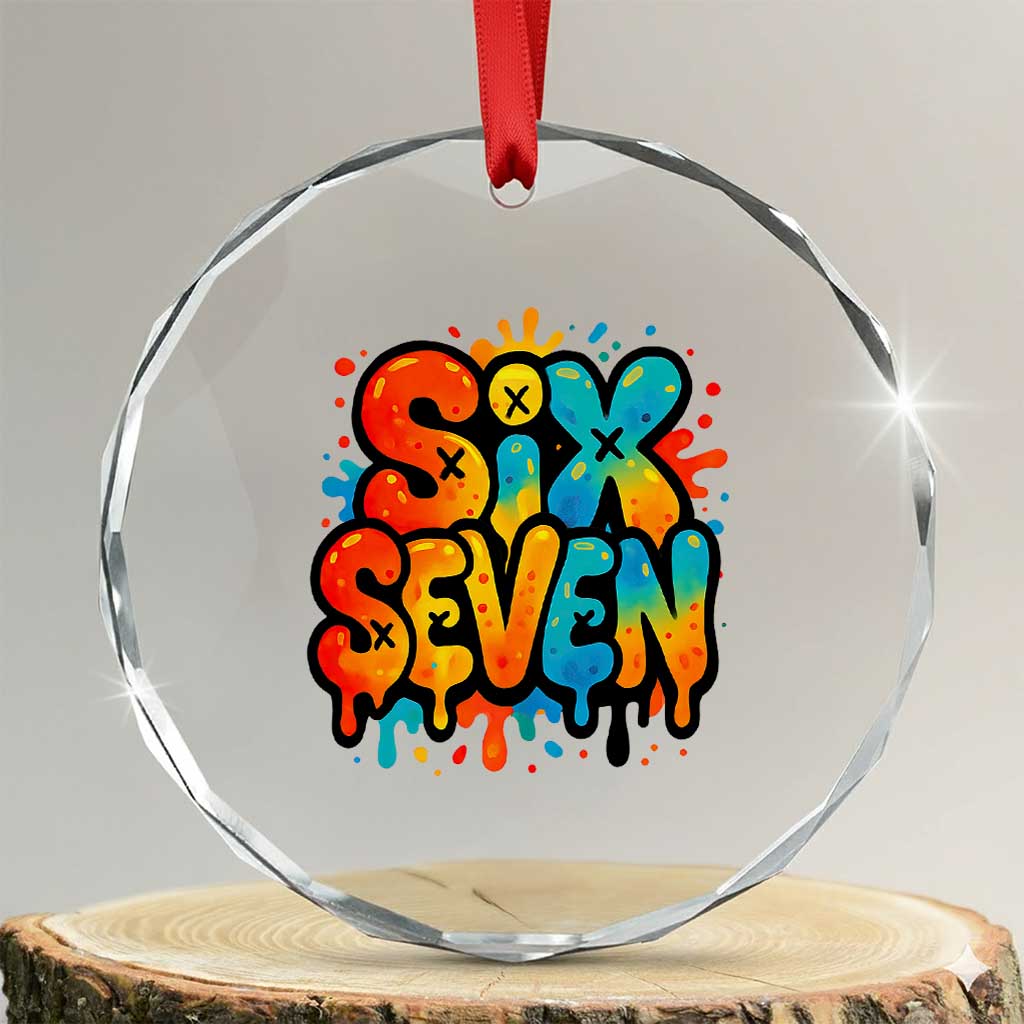 Fun Six Seven Graffiti Crystal Glass Ornament Funny 67 Meme Gen Alpha Slang Streetwear Hip Hop TS10 Transparent Glass 3'' Circle Print Your Wear