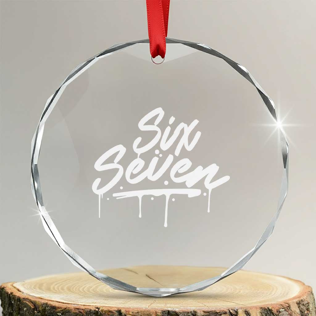 Fun Six Seven Meme Crystal Glass Ornament Funny 6 7 Meme Gen Alpha Slang Streetwear TS10 Transparent Glass 3'' Circle Print Your Wear