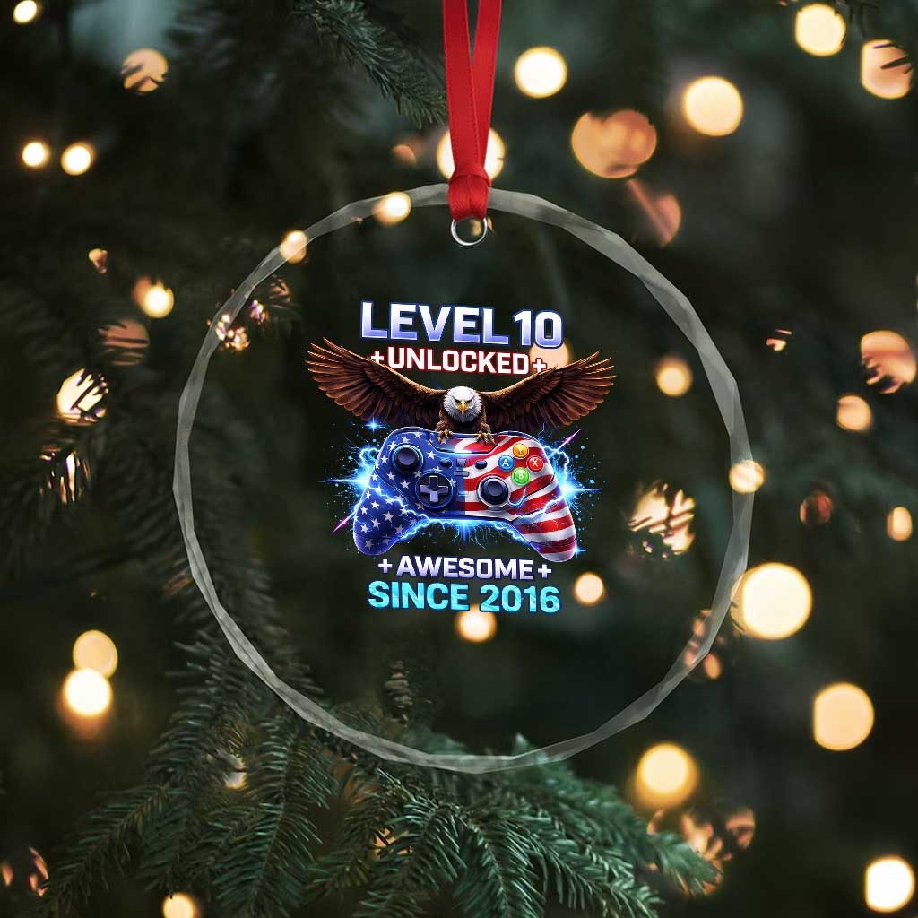 Funny 10th Birthday Crystal Glass Ornament Level 10 Unlocked Awesome Since 2016 USA Gamer TS11 Print Your Wear