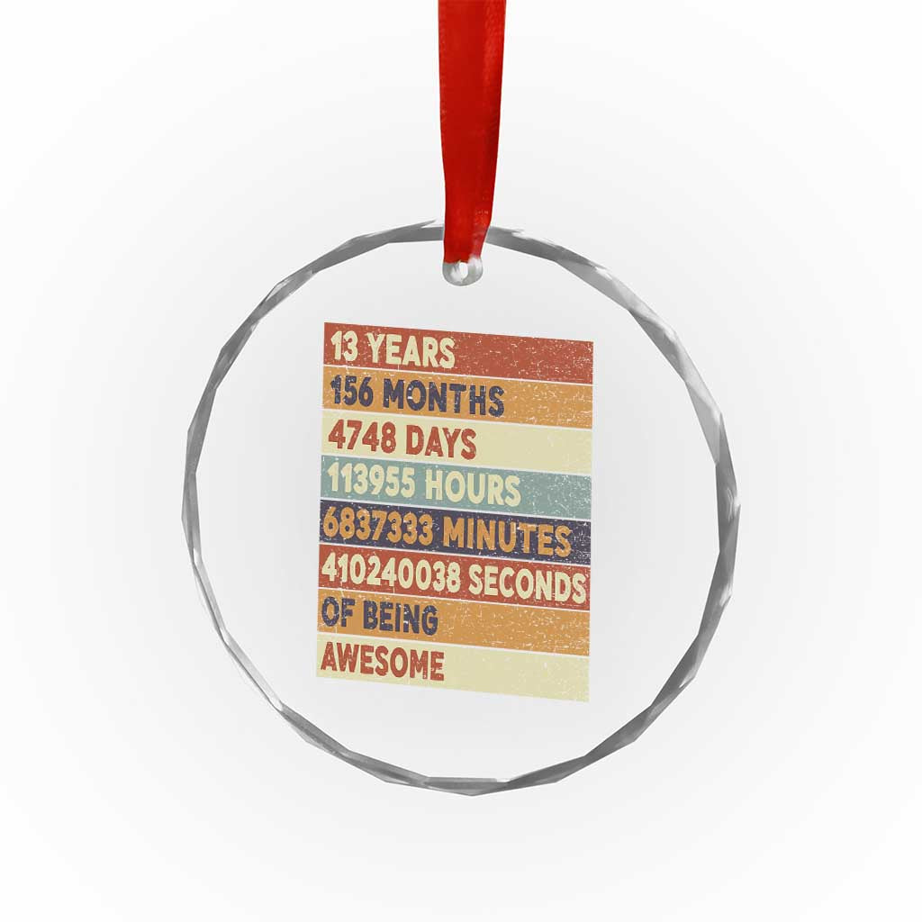 Funny 13th Birthday Crystal Glass Ornament 13 Years 156 Months 4748 Days Vintage Retro TS11 Print Your Wear