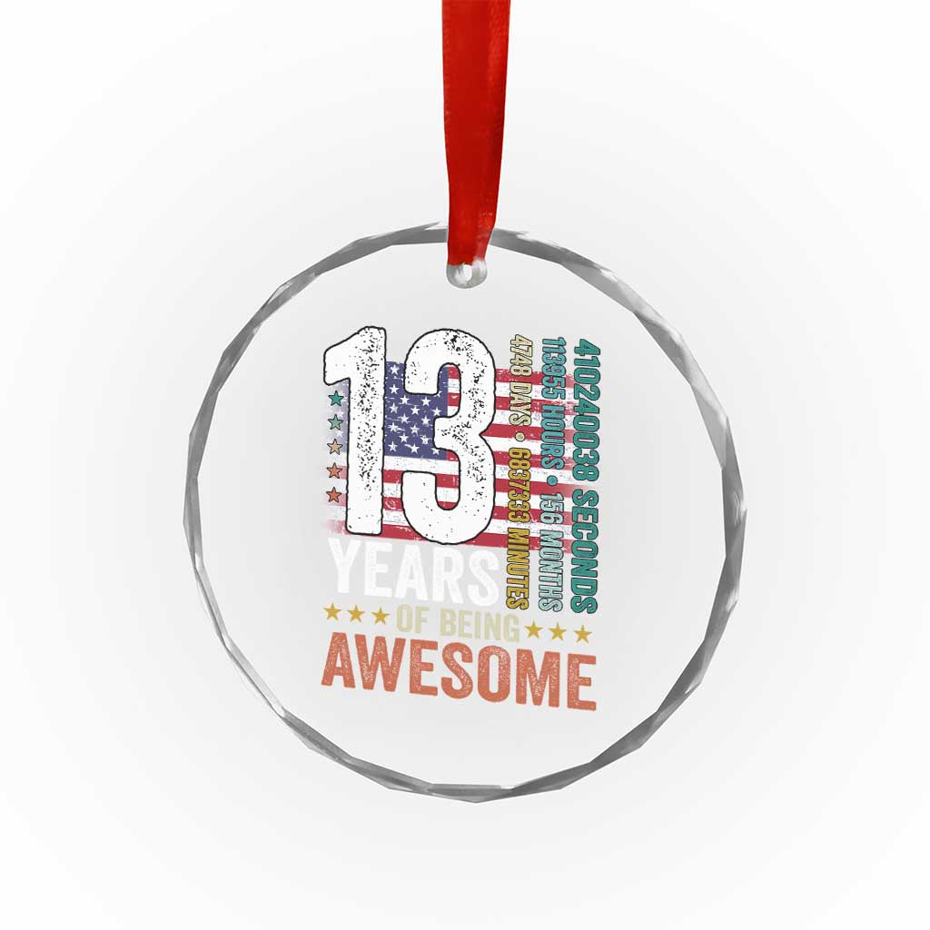 Funny 13th Birthday Crystal Glass Ornament 13 Years 156 Months Of Being Awesome American Flag TS11 Print Your Wear