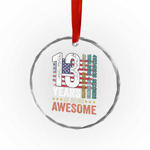 Funny 13th Birthday Crystal Glass Ornament 13 Years 156 Months Of Being Awesome American Flag TS11 Print Your Wear