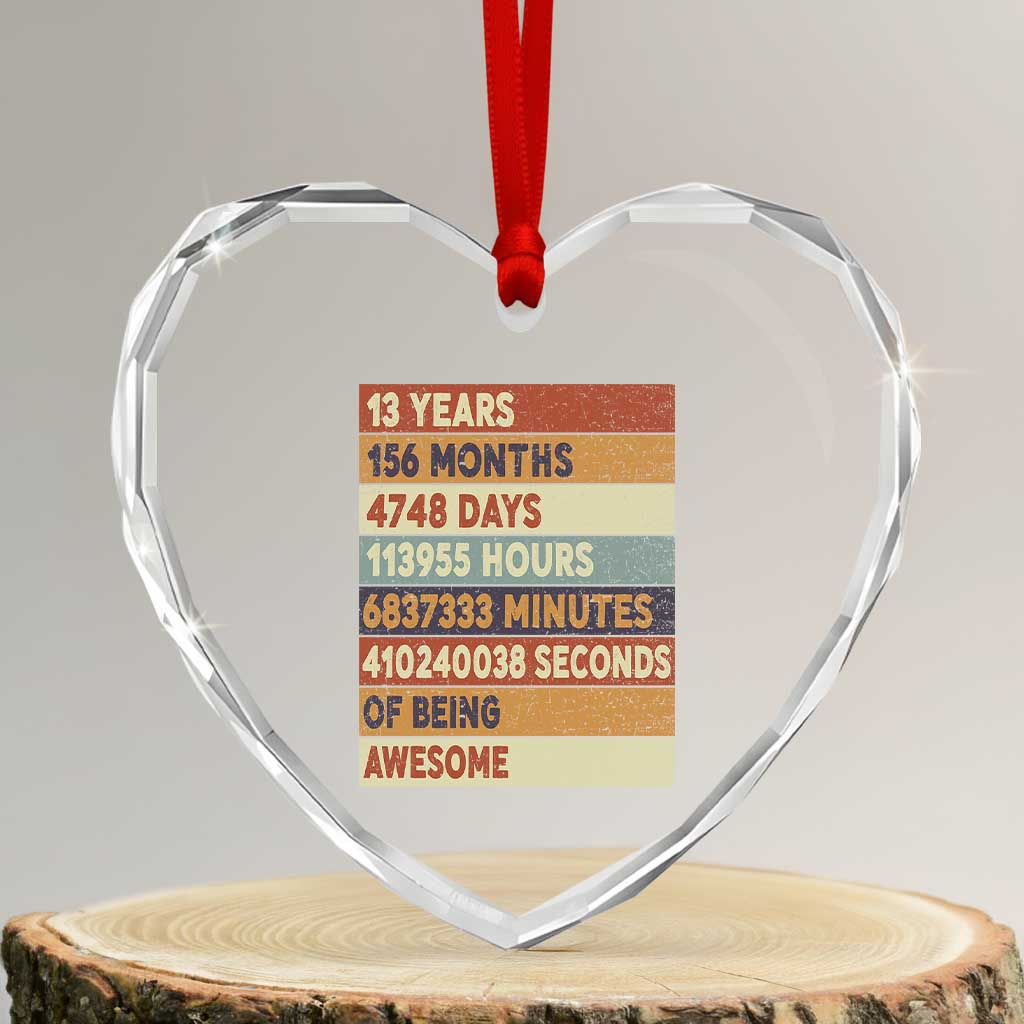 Funny 13th Birthday Heart Crystal Glass Ornament 13 Years 156 Months 4748 Days Vintage Retro - Print Your Wear