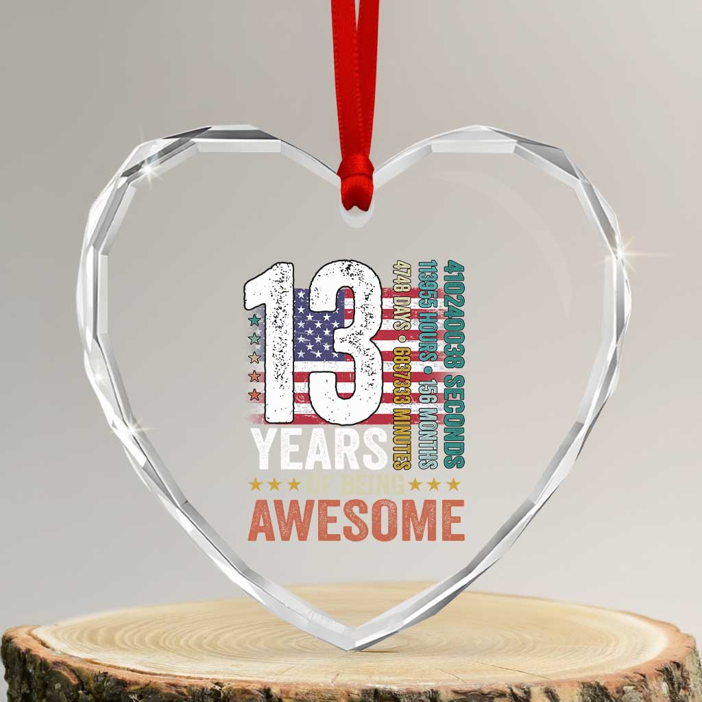 Funny 13th Birthday Heart Crystal Glass Ornament 13 Years 156 Months Of Being Awesome American Flag TS11 Transparent Glass 3'' Heart Print Your Wear