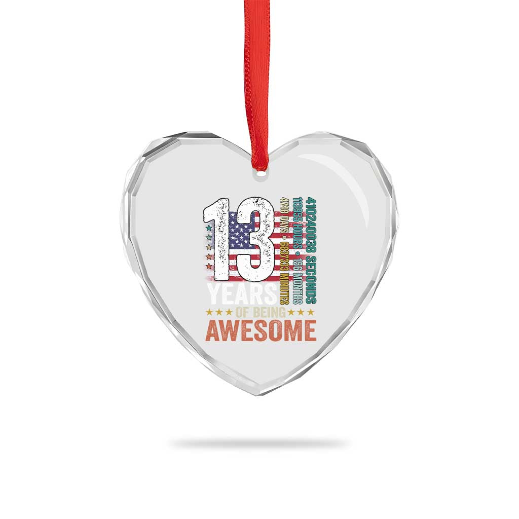 Funny 13th Birthday Heart Crystal Glass Ornament 13 Years 156 Months Of Being Awesome American Flag TS11 Print Your Wear