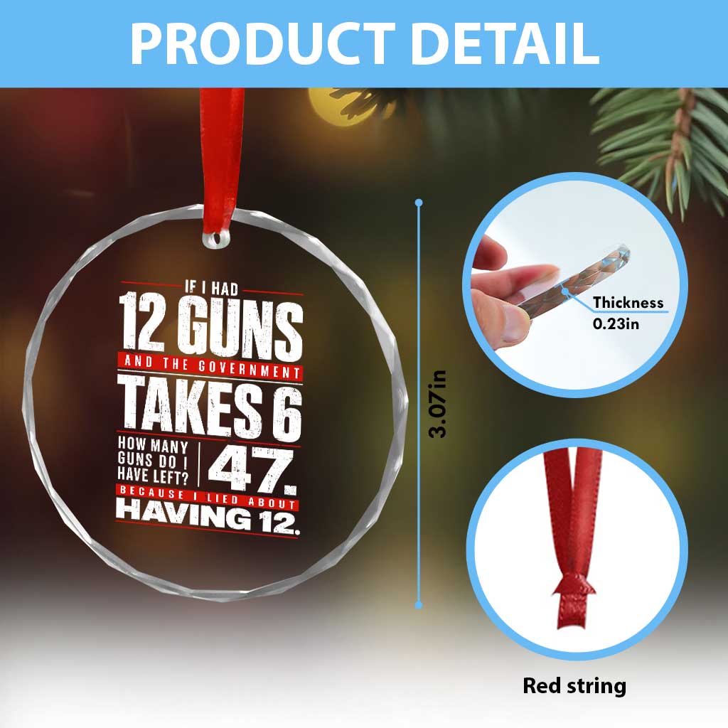 Funny 2A Math Word Problem Pro Gun Rights Crystal Glass Ornament 47 Guns Left Because I Lied About Having 12