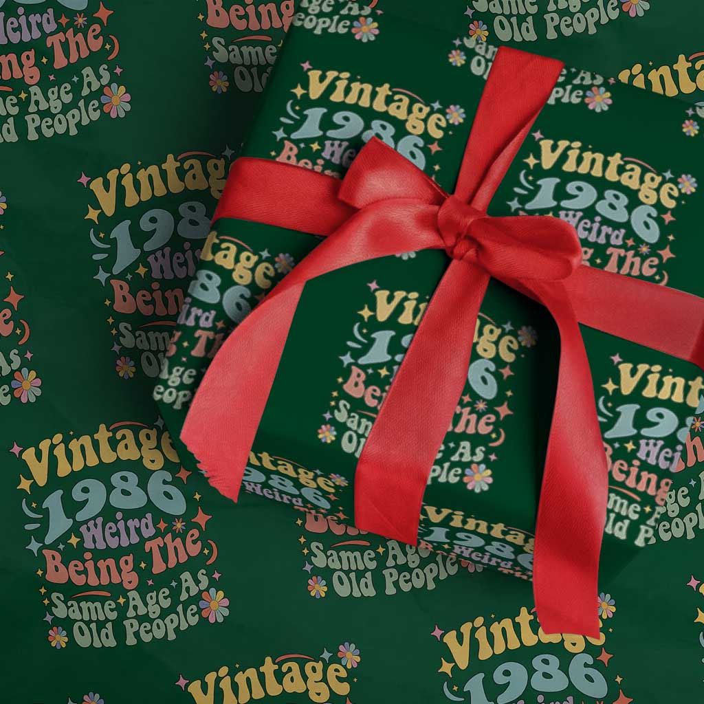 Funny 40th Birthday Wrapping Paper Roll Retro Groovy 1986 Weird Being The Same Age As Old People TS10 Green Print Your Wear