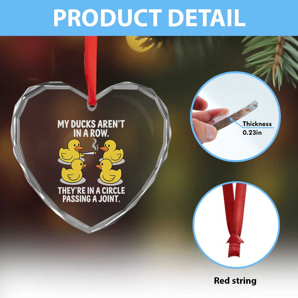 Funny 420 Weed Rubber Duck Graphic Heart Crystal Glass Ornament My Ducks Arent In A Row They Are In A Circle Passing A Joint