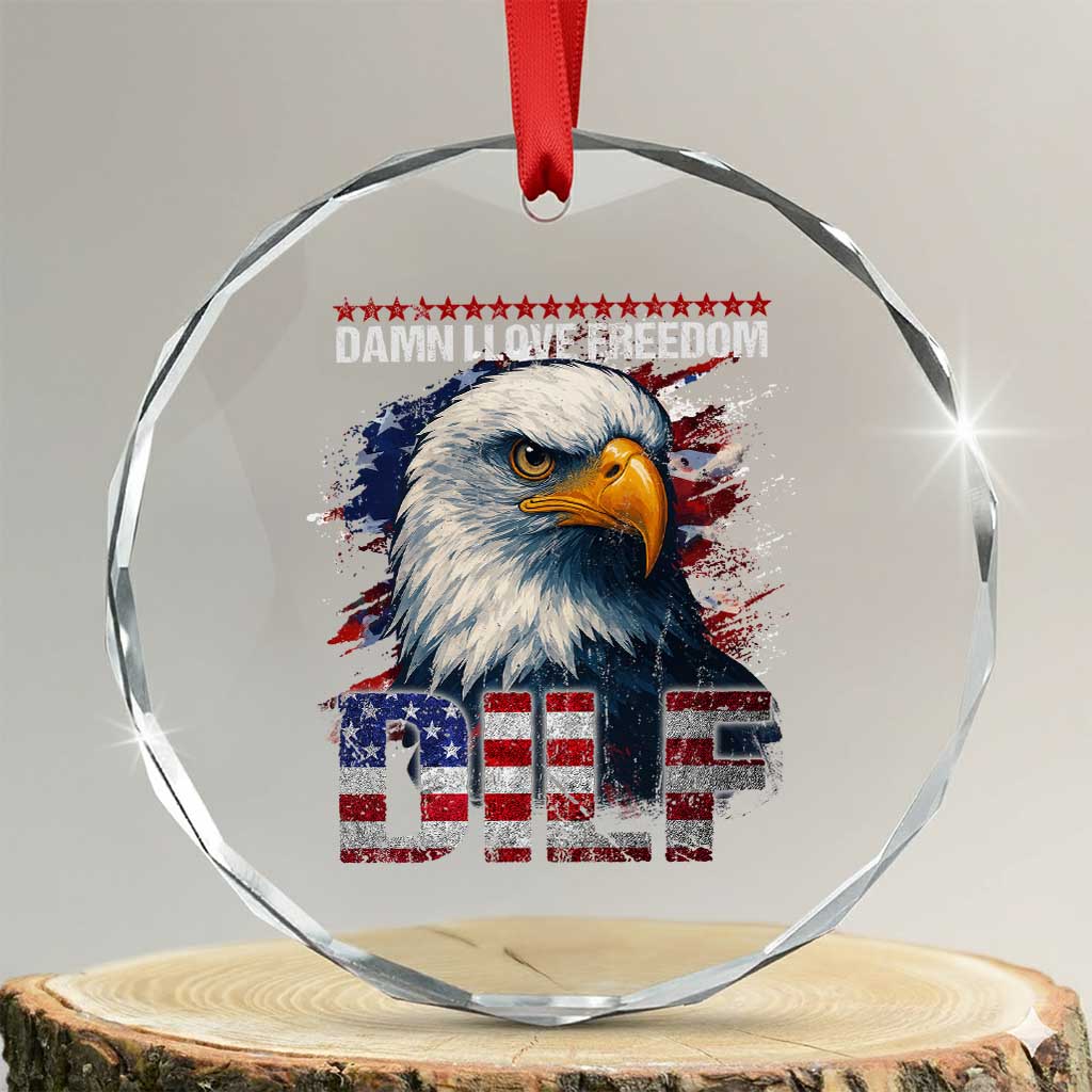 Funny 4th Of July DILF Damn I Love Freedom Crystal Glass Ornament Vintage Bald Eagle 4th Of July - Print Your Wear