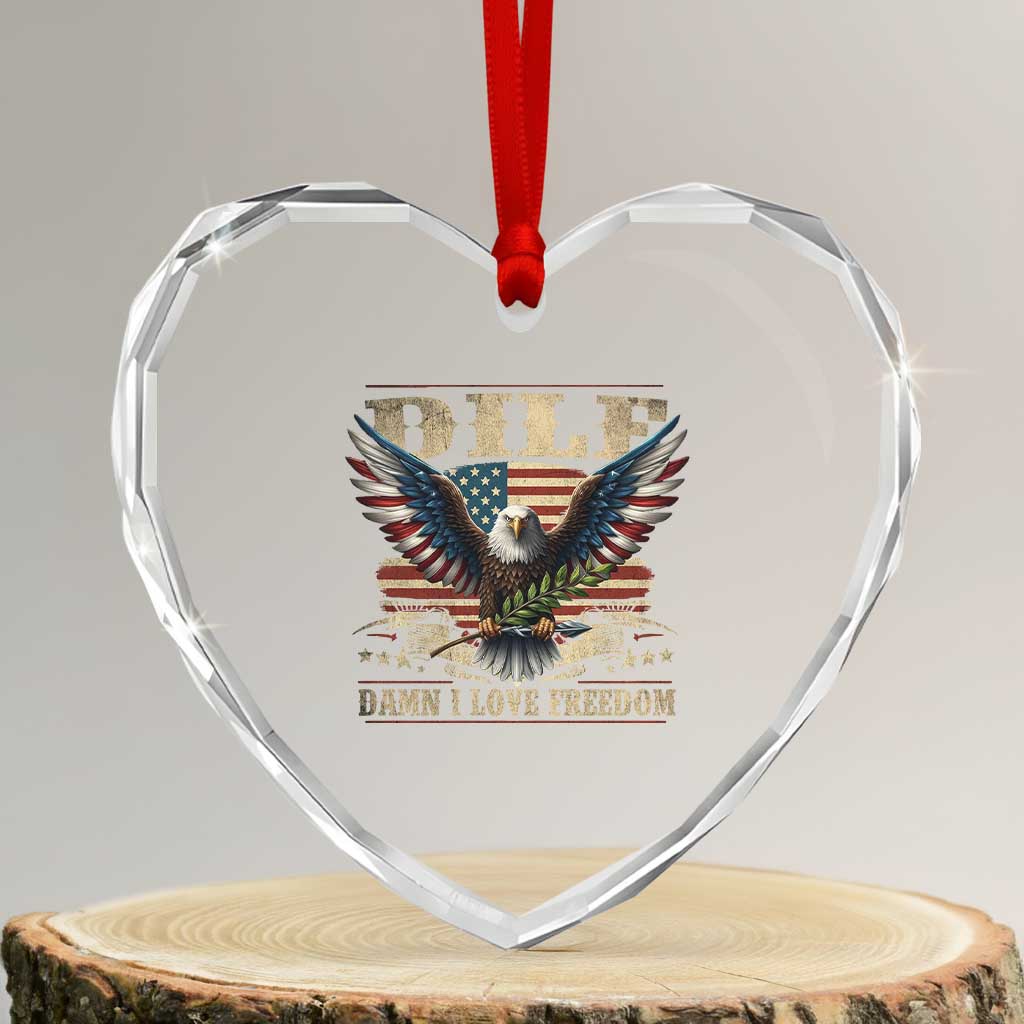Funny 4th Of July DILF Damn I Love Freedom Heart Crystal Glass Ornament Bald Eagle American Flag - Print Your Wear