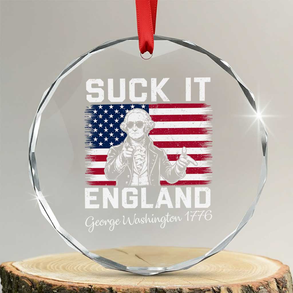Funny 4th Of July George Washington Crystal Glass Ornament Suck It England TS12 Transparent Glass 3'' Circle Print Your Wear