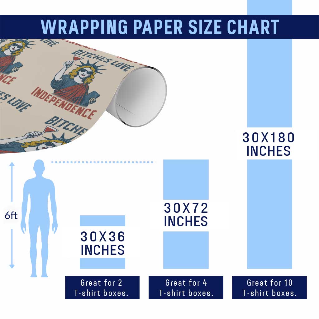 Funny 4th of July Statue of Liberty Cocktail Wrapping Paper Roll Retro Bitches Love Independence TS02 Print Your Wear