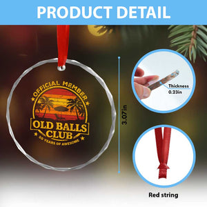 Funny 50th Birthday Crystal Glass Ornament Retro Old Balls Club Gag Gift TS10 Print Your Wear