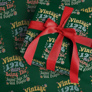 Funny 50th Birthday Wrapping Paper Roll Retro Groovy 1976 Weird Being The Same Age As Old People TS10 Green Print Your Wear