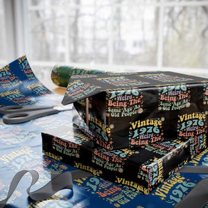 Funny 50th Birthday Wrapping Paper Roll Retro Groovy 1976 Weird Being The Same Age As Old People TS10 Black Print Your Wear