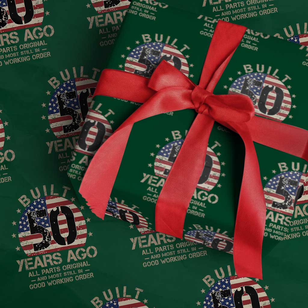 Funny 50th Birthday Wrapping Paper Roll Vintage US Flag Built 50 Years Ago Parts Original TS10 Green Print Your Wear