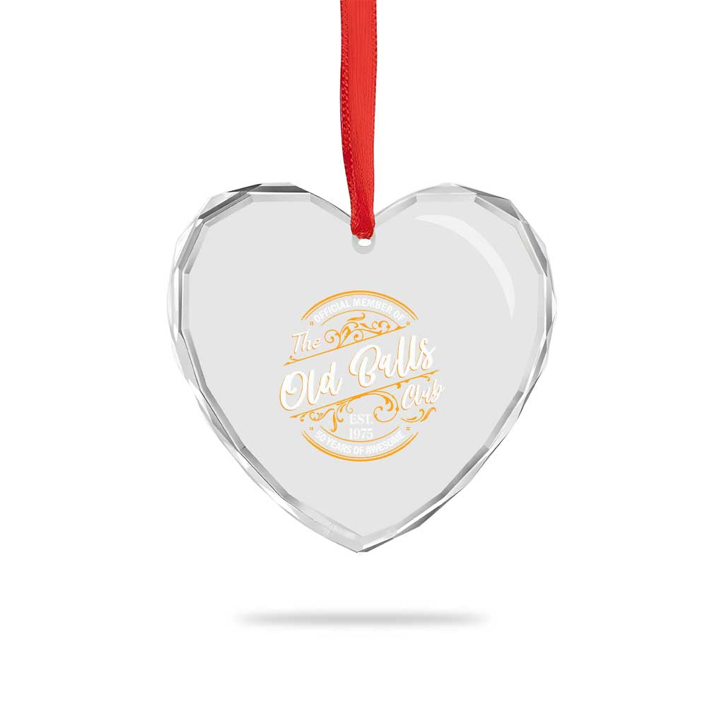 Funny 50th Birthday Heart Crystal Glass Ornament Official Member Of The Old Ball Clubs Gen X TS11 Print Your Wear