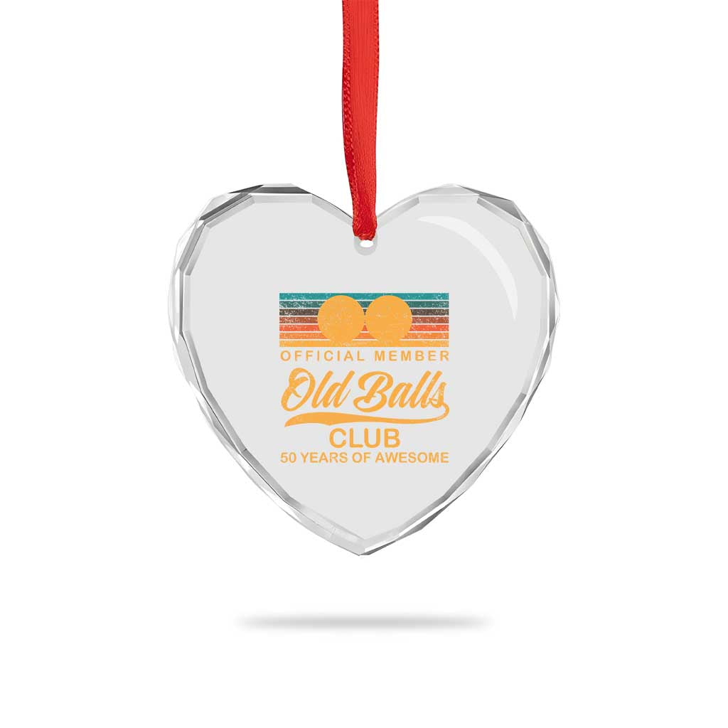 Funny 50th Birthday Heart Crystal Glass Ornament Official Member Of The Old Ball Clubs Retro Sunset TS11 Print Your Wear