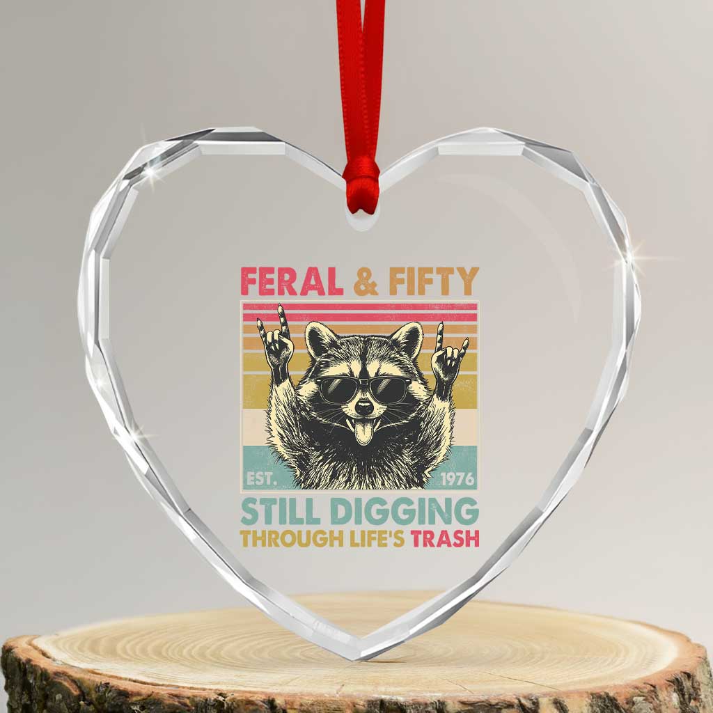 Funny 50th Birthday Heart Crystal Glass Ornament Retro Racoon Feral And Fifty TS10 Transparent Glass 3'' Heart Print Your Wear