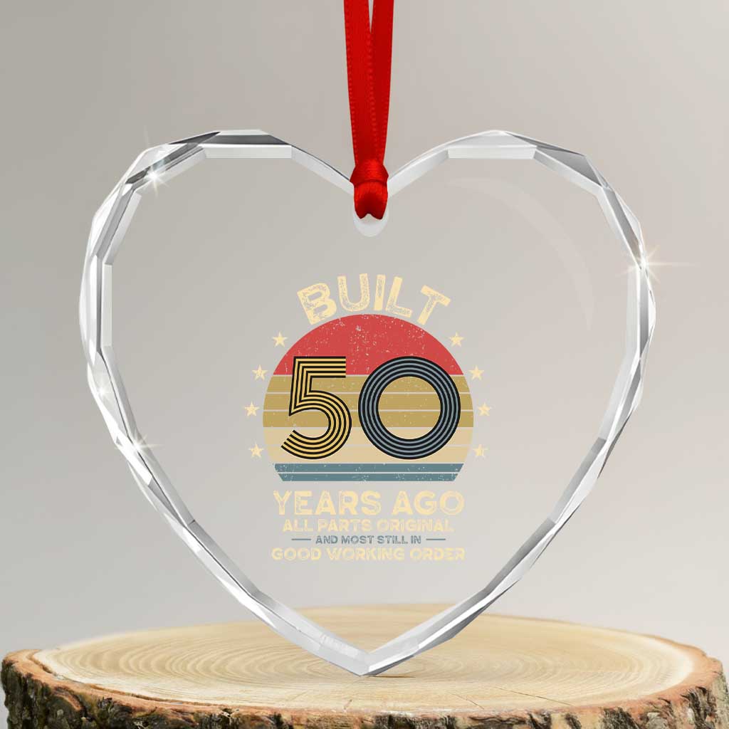 Funny 50th Birthday Heart Crystal Glass Ornament Vintage Retro Built 50 Years Ago TS10 Transparent Glass 3'' Heart Print Your Wear