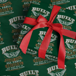 Funny 55th Birthday Wrapping Paper Roll Built 55 Years Ago All Parts Original And Most Still In Good Working Order TS11 Green Print Your Wear